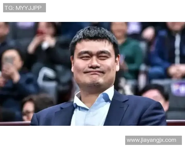 姚明怒斥对手瞬间曝光网友热议其表情与态度引发广泛讨论
